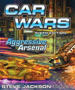 Car Wars: Sixth Edition: Aggressive Arsenal Expansion
